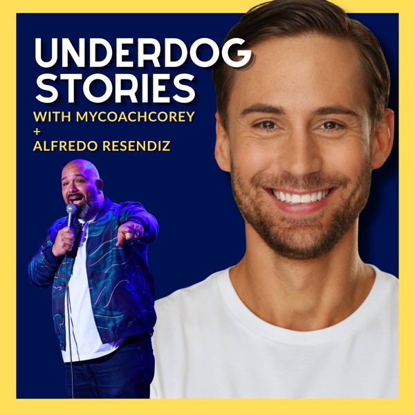 Underdog Stories episode art: Corey with Alfredo Resendiz